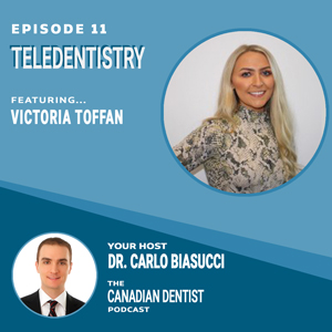 canadian dentist podcast episode 11 teledentistry